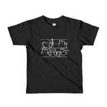 Load image into Gallery viewer, Call My Manager Tee