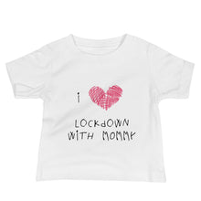 Load image into Gallery viewer, Love Lockdown with Mommy